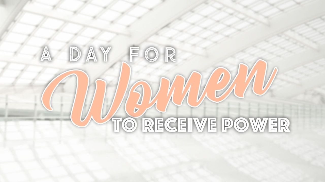 A Day for Women to Receive Power
