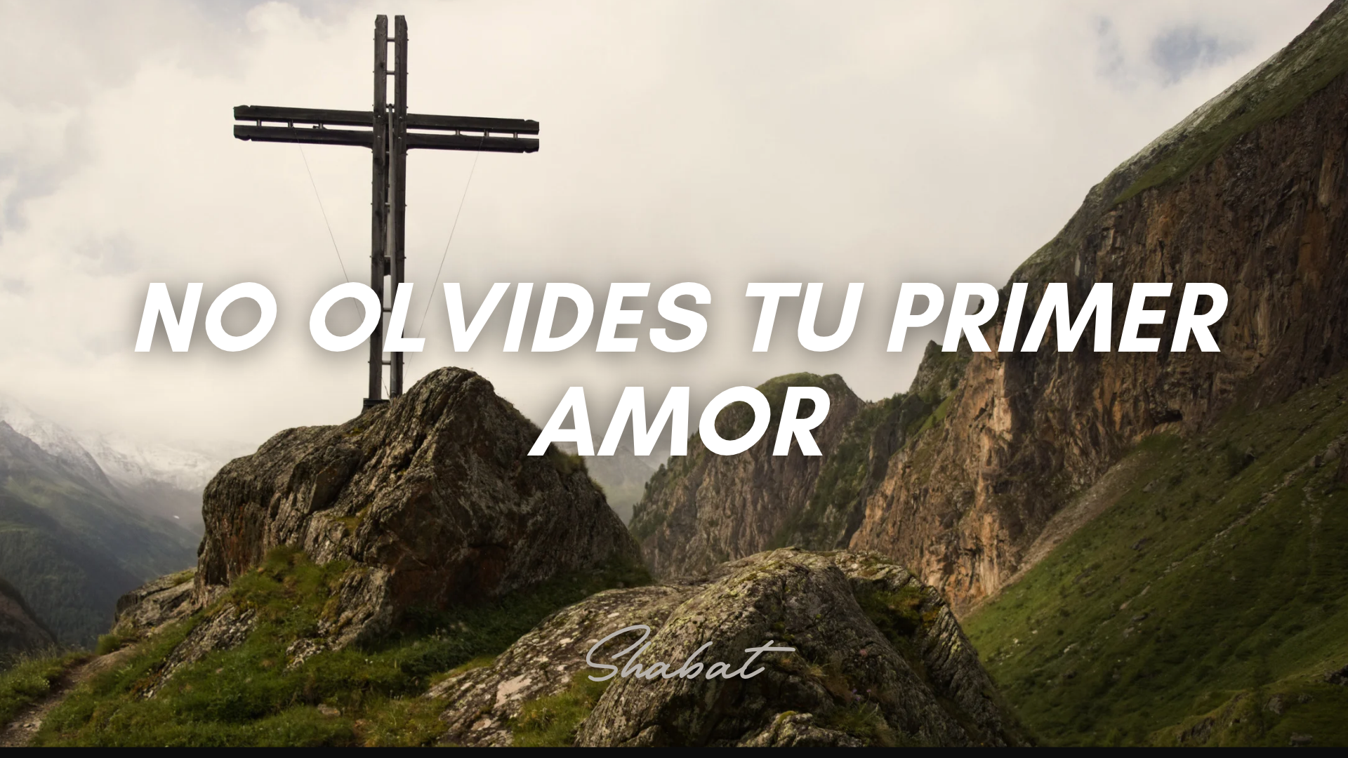 Shabbat: No olvides tu primer amor (10/23/26)