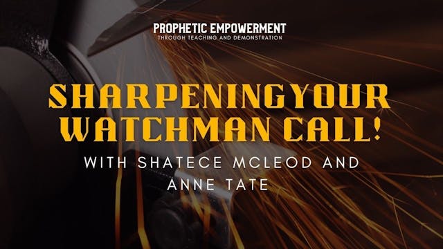 Prophetic Empowerment: Sharpening You...