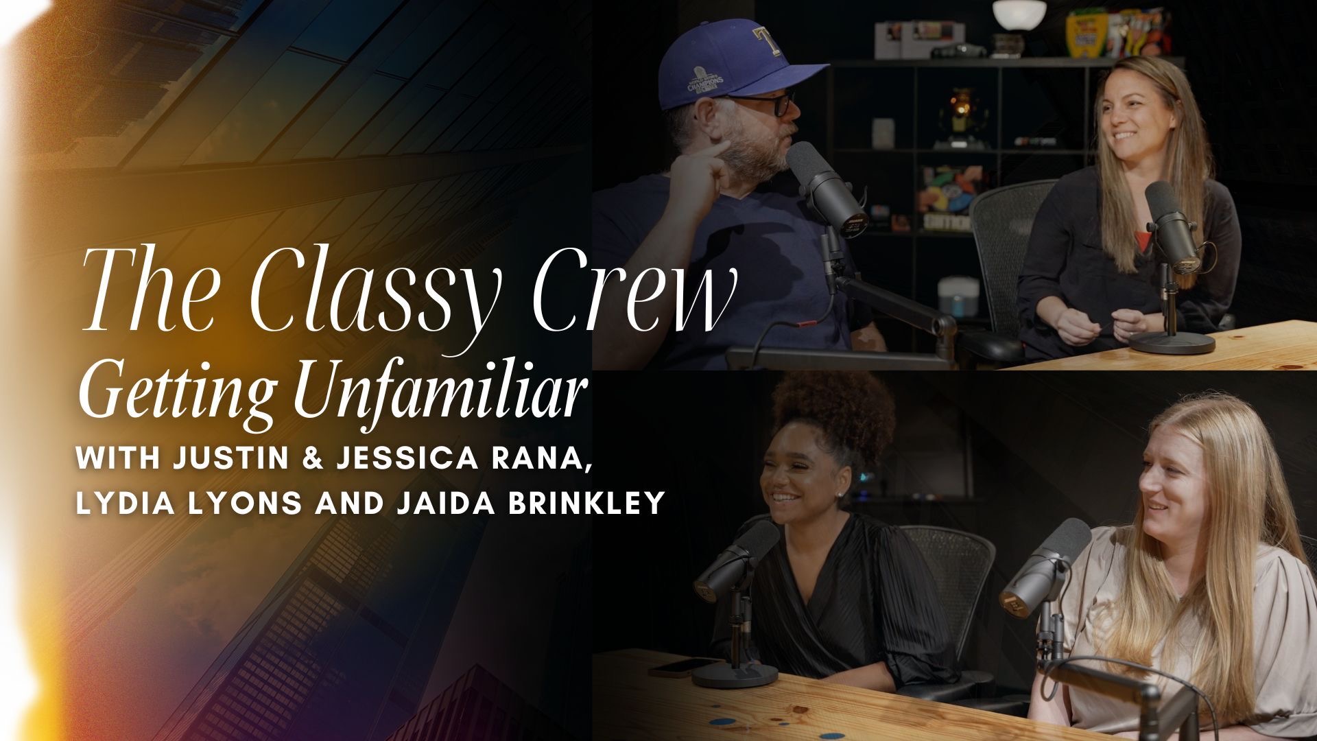 The Classy Crew: Getting Unfamiliar (05/30)