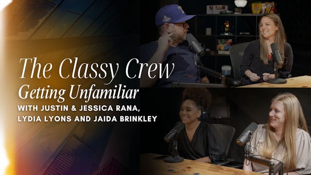 The Classy Crew: Getting Unfamiliar (...