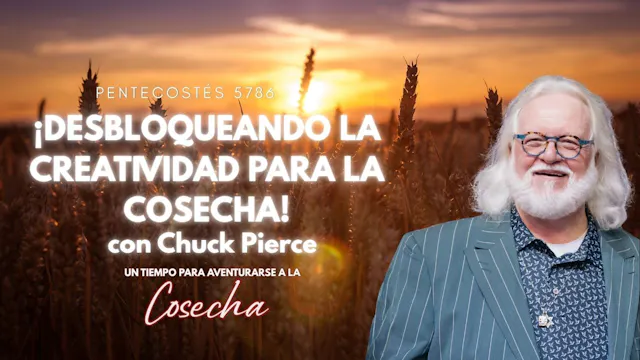 Pentecostés 5786 - Chuck Pierce Sat 2PM