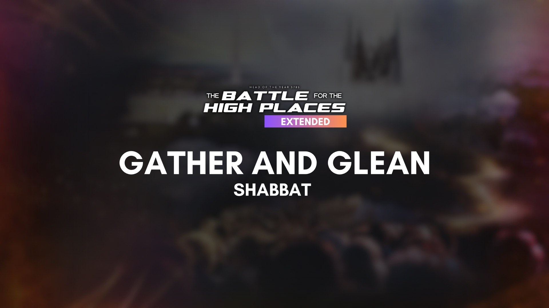 Shabbat: Gather and Glean (10/18)