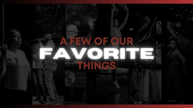 A Few of Our Favorite Things (12/25)