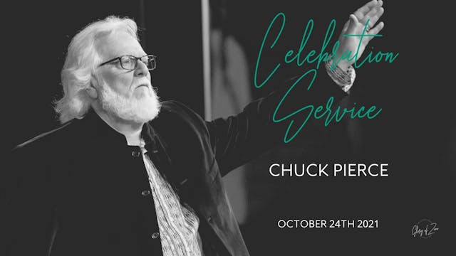 Celebration Service (10/24) - Chuck P...