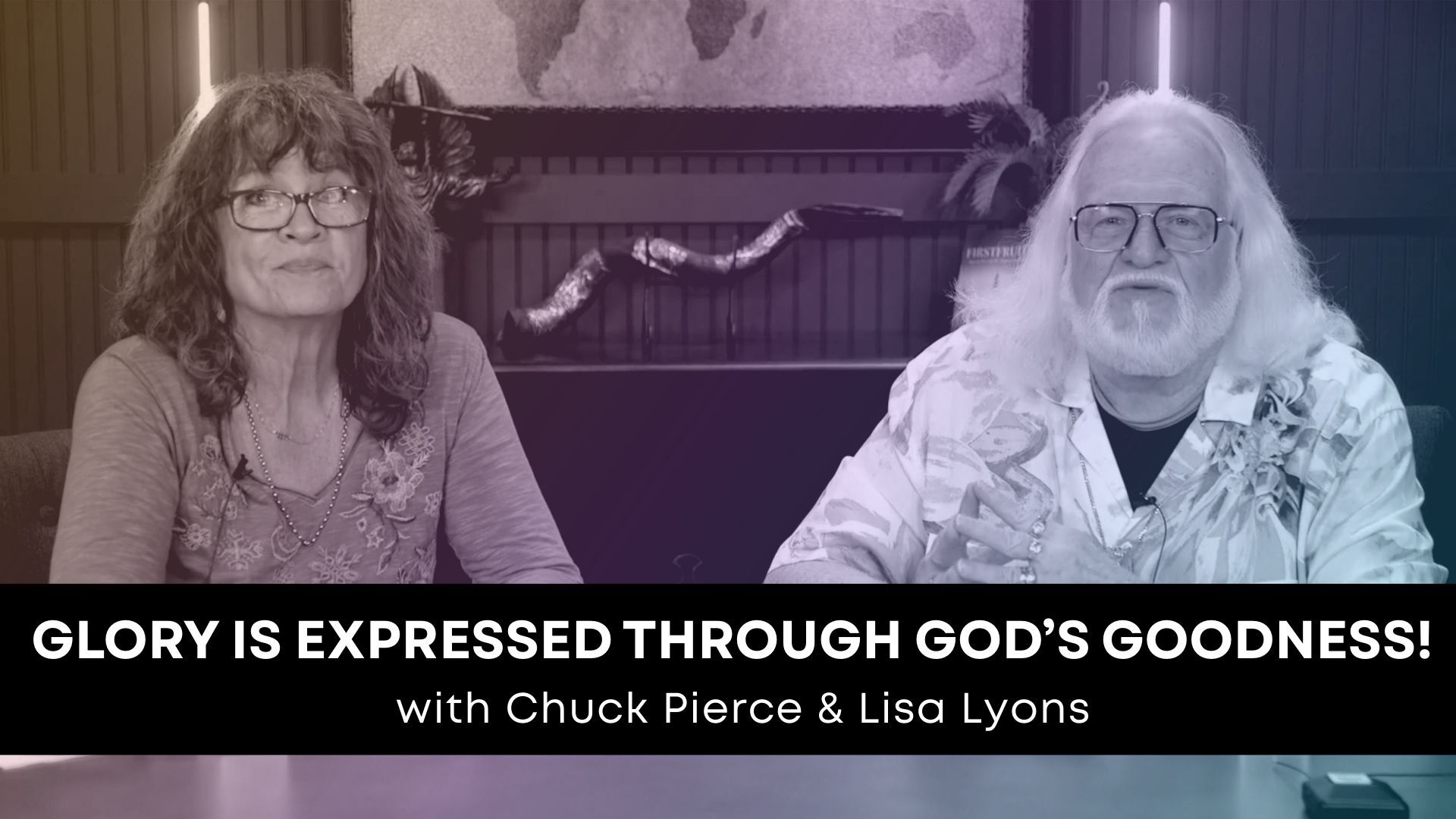 Glory is Expressed Through God’s Goodness - Chuck Pierce & Lisa Lyons (02/18/26)