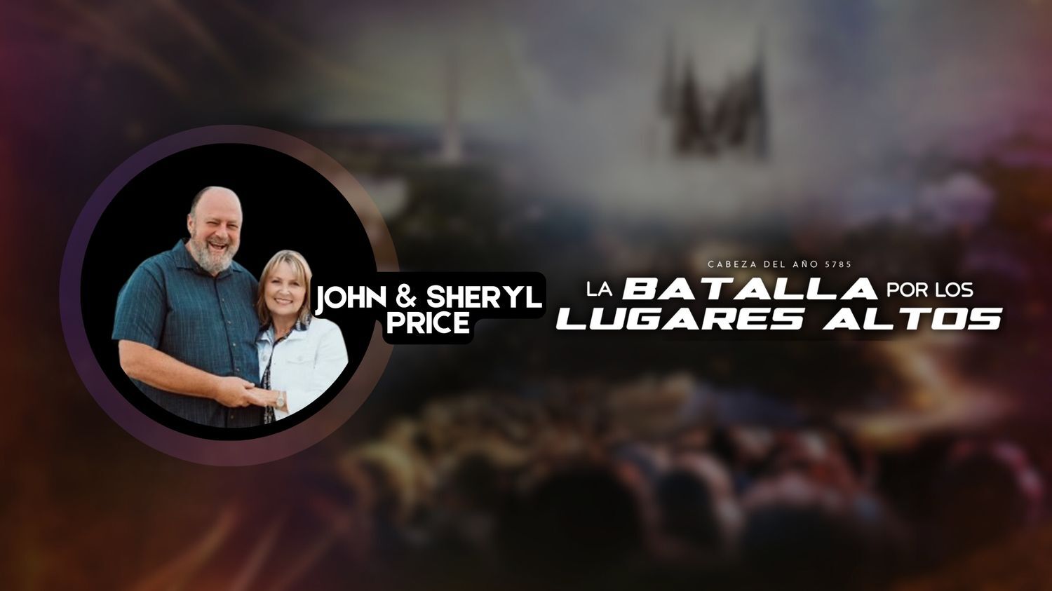 [ESP] HOTY 5785 - John & Sheryl Price (10/5) 4PM