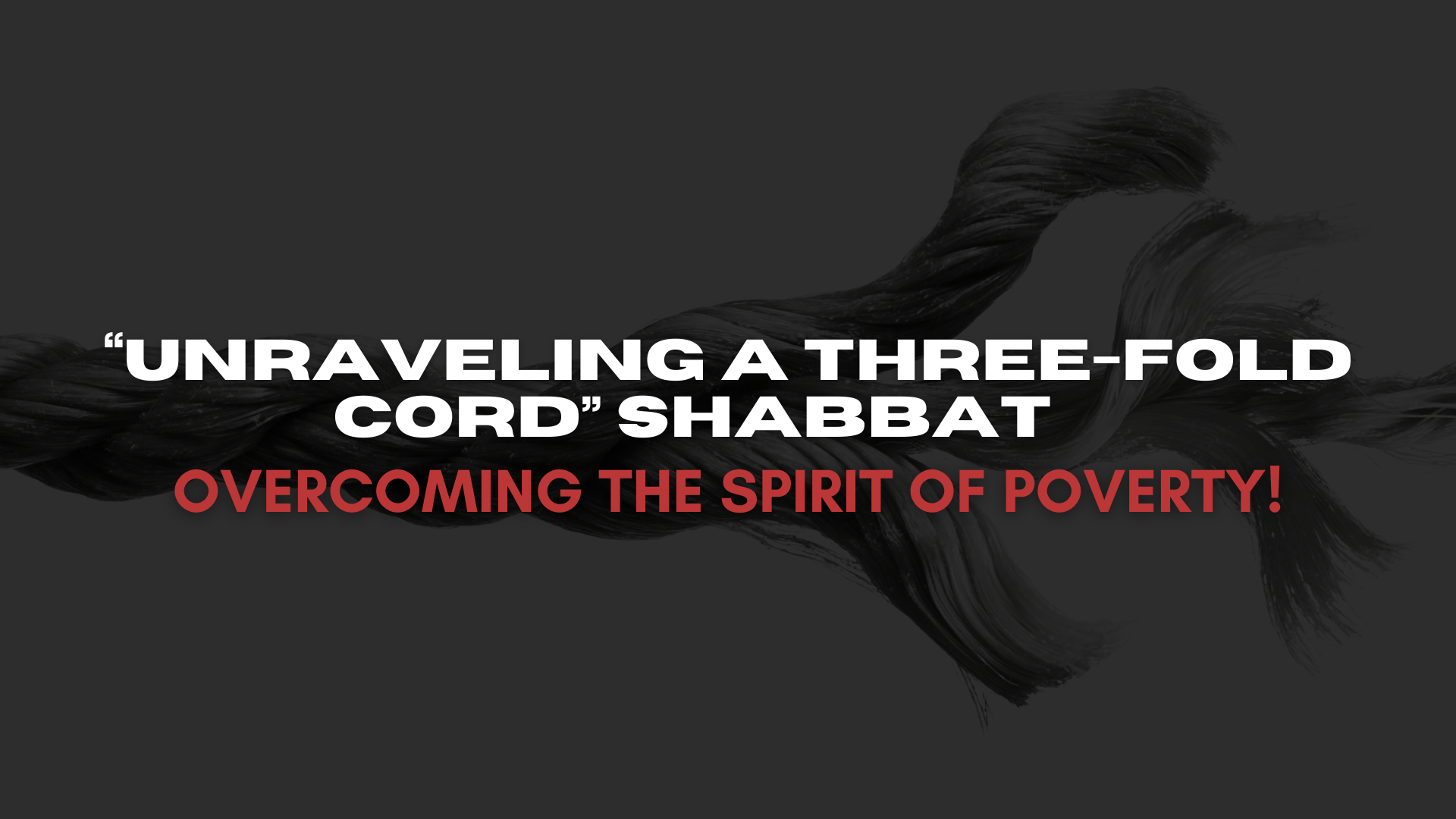 Unraveling a Three-Fold Cord (05/07)