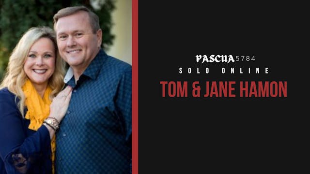 Pascua 5784 - Tom and Jane Hamon (04/23)