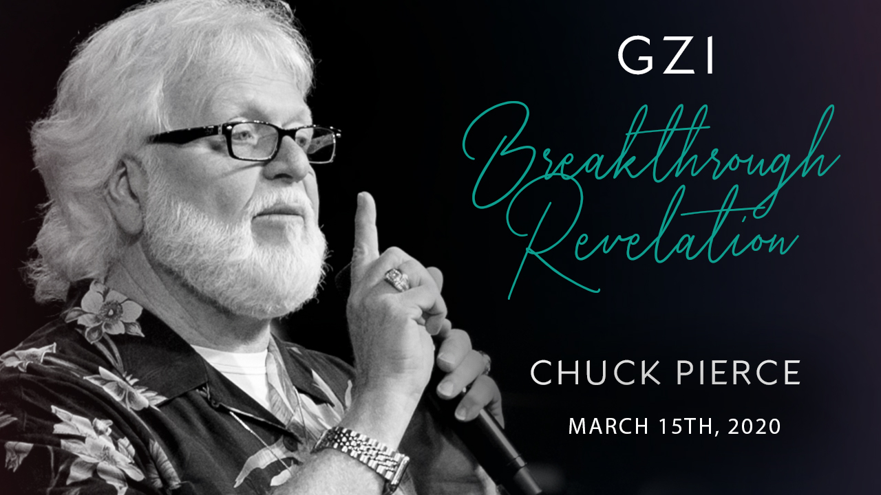 Breakthrough Revelation (03/15) - Chuck Pierce: The Healer is Here