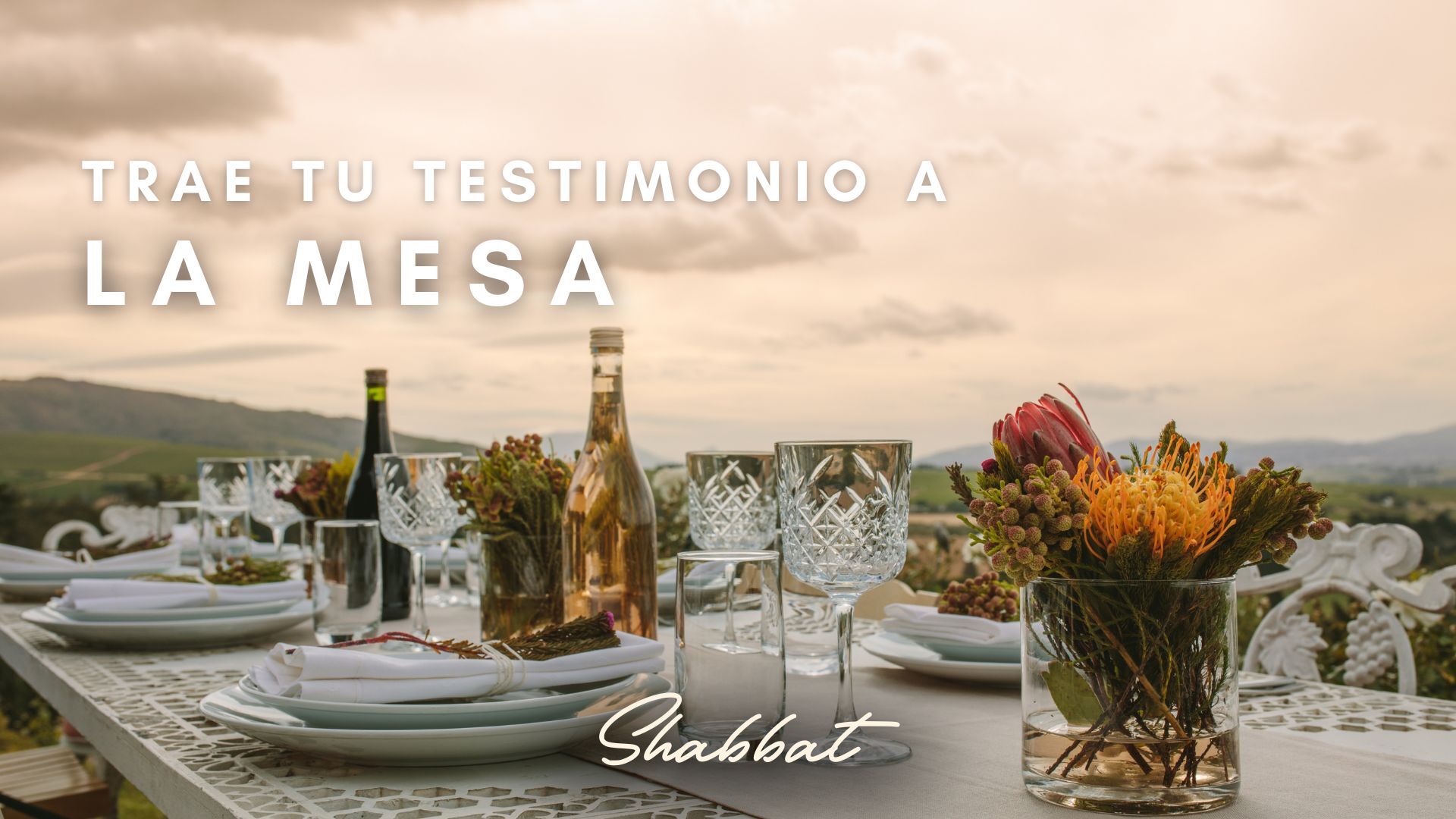 [ESP] Shabbat: Bring Your Testimony to the Table 5pm (4/4)