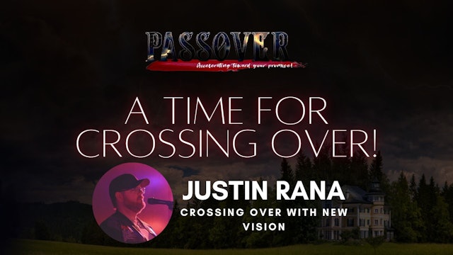 Justin Rana - Crossing Over With New Vision