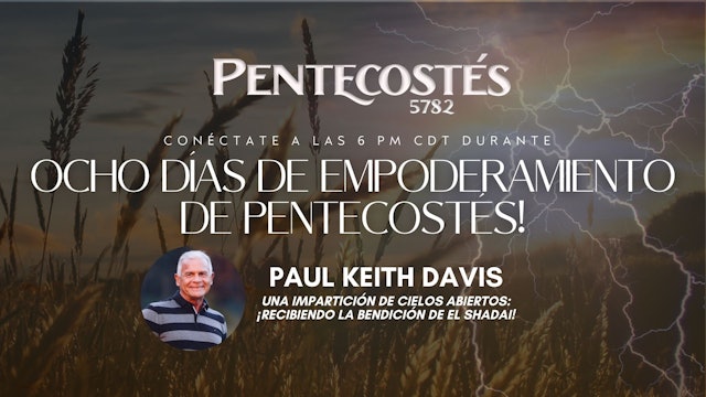Paul Keith Davis: Una Impartición de Cielos Abiertos