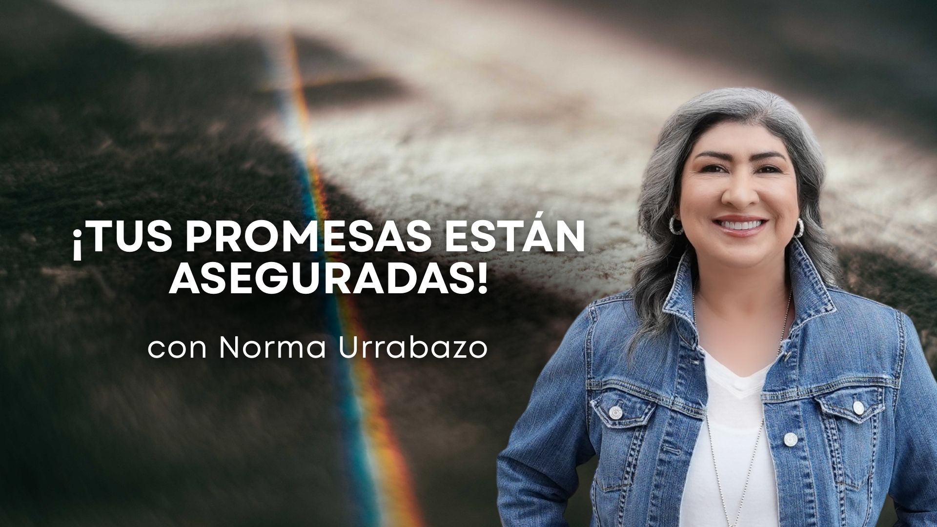 ¡Tus promesas están aseguradas! con Norma Urrabazo (01/28/26)