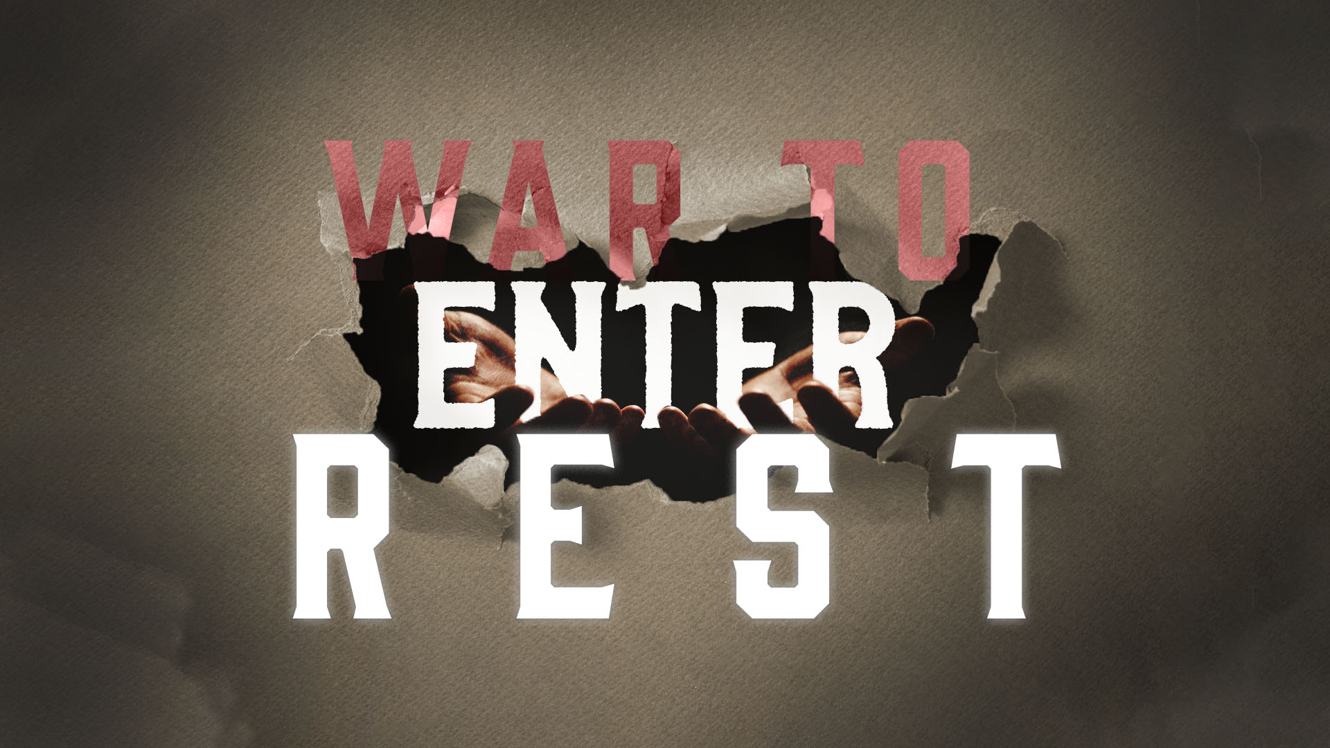 War to Enter Into Rest (6/15) - Tabernacle Gathering