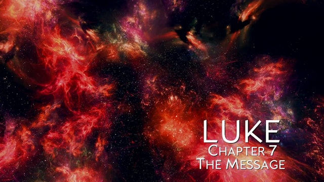 The Book of Luke - Chapter 7