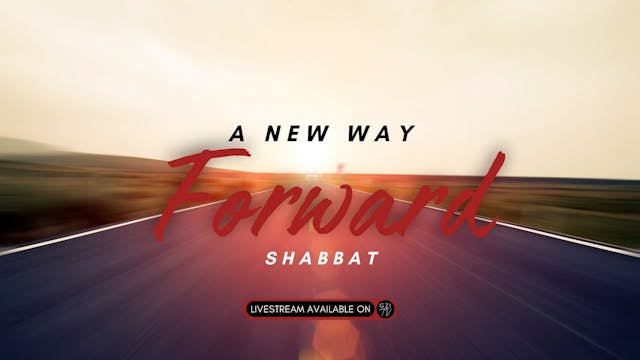 Shabbat: A New Way Forward (01/19) 