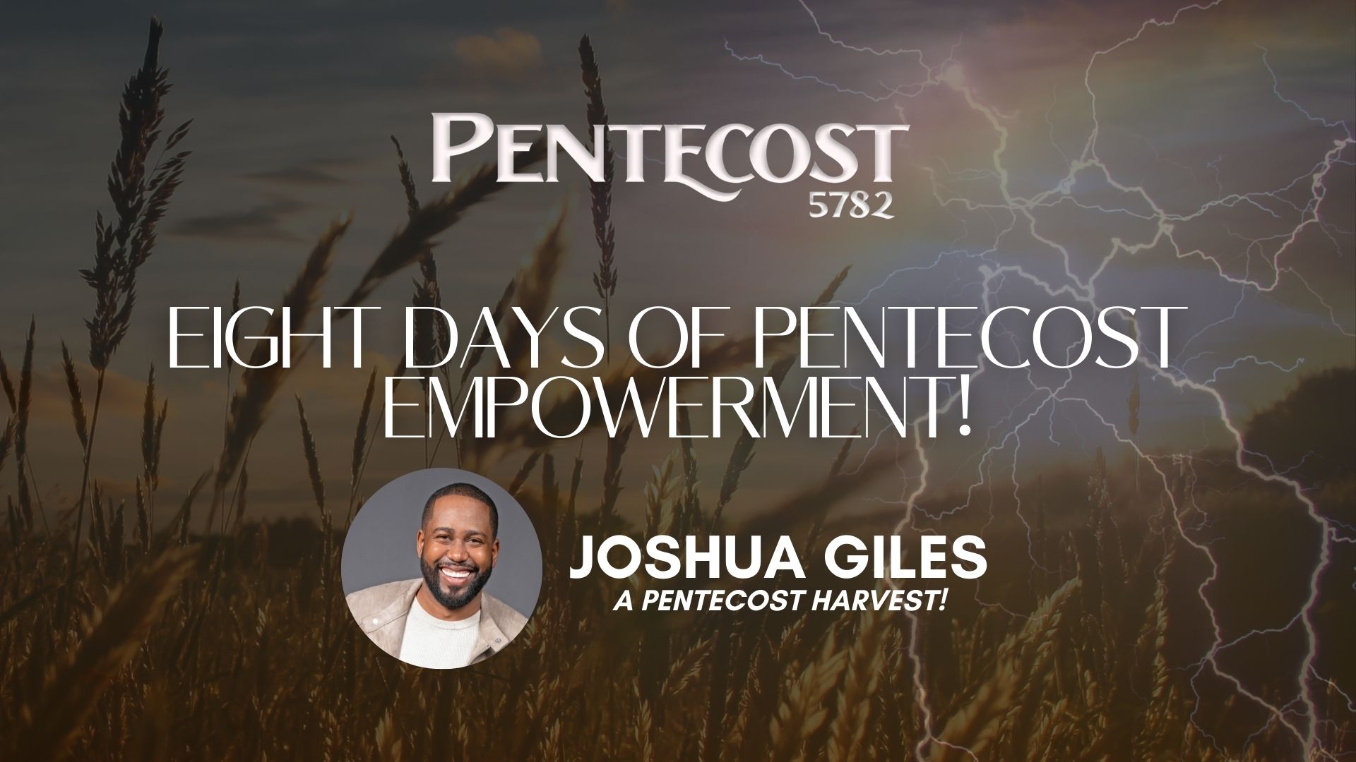 Joshua Giles: It's a Pentecost Harvest!