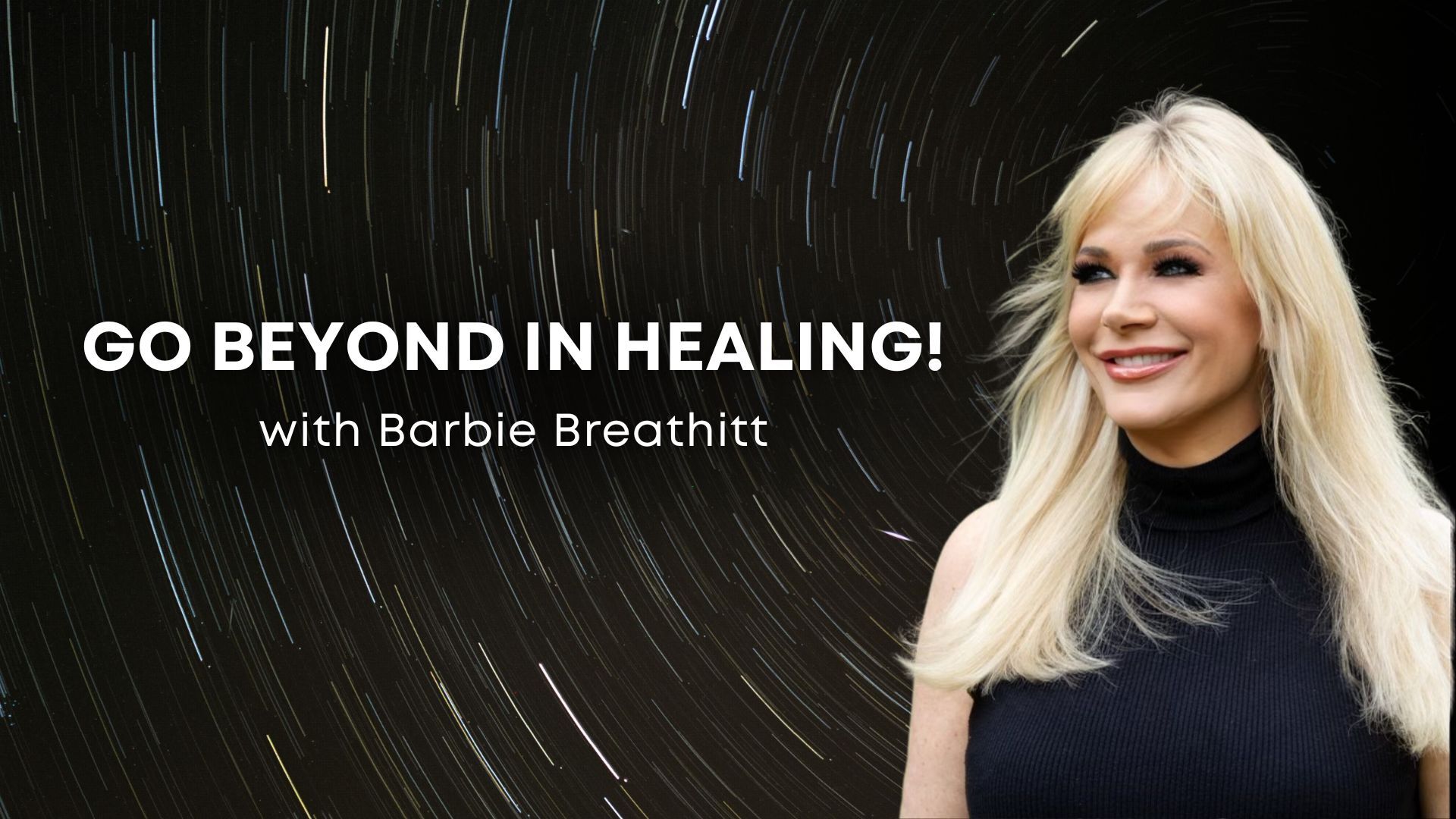 Go Beyond in Healing! with Barbie Breathitt (04/29/26)