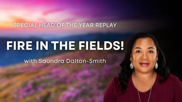 Fire in the Fields! with Saundra Dalt...