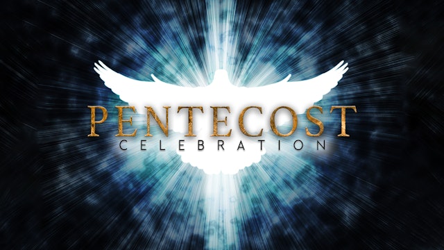 Pentecost 2020: Session 3 (5/29) - Norma Sarvis/Daniel and Amber Pierce