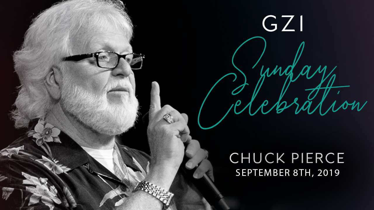 Celebration Service (9/8) - Chuck Pierce: Gain Access to Your Door Beyond