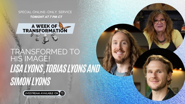 A Week of Transformation: Lisa, Tobias, Simon Lyons (8/03)