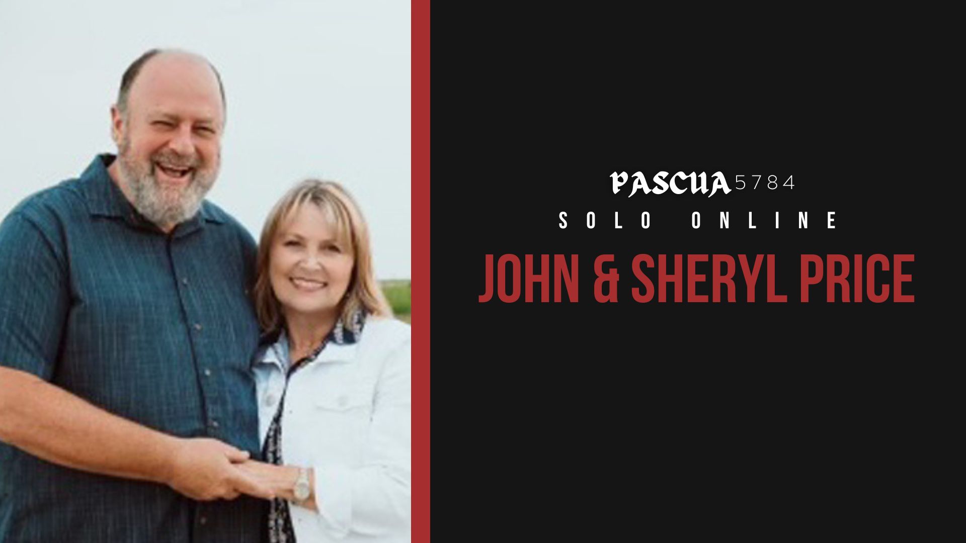 Pascua 5784 - John and Sheryl Price (04/24)