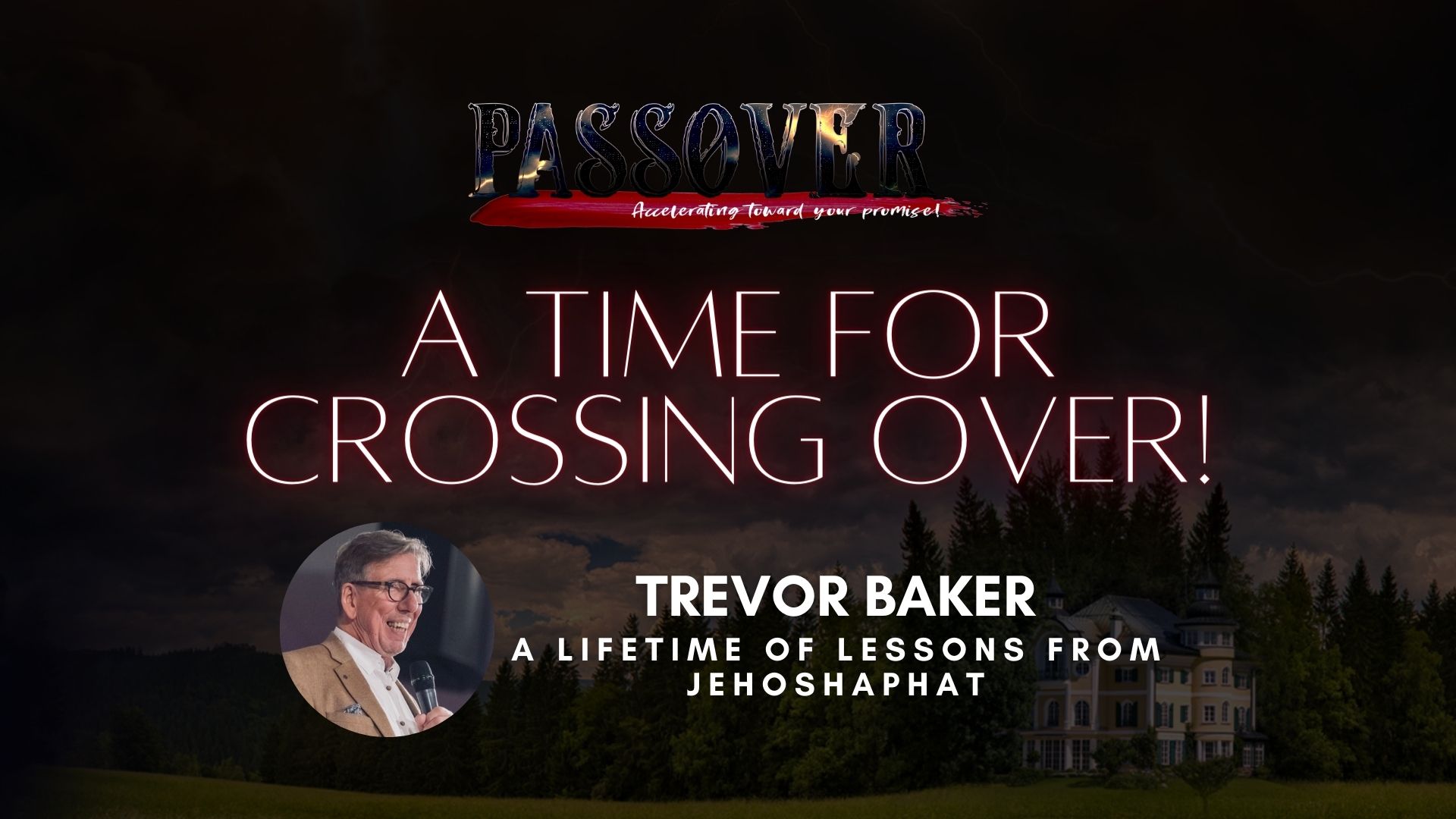 Trevor Baker - A Lifetime of Lessons From Jehoshaphat