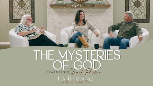 Faith Rising - Episode 10 - The Mysteries of God
