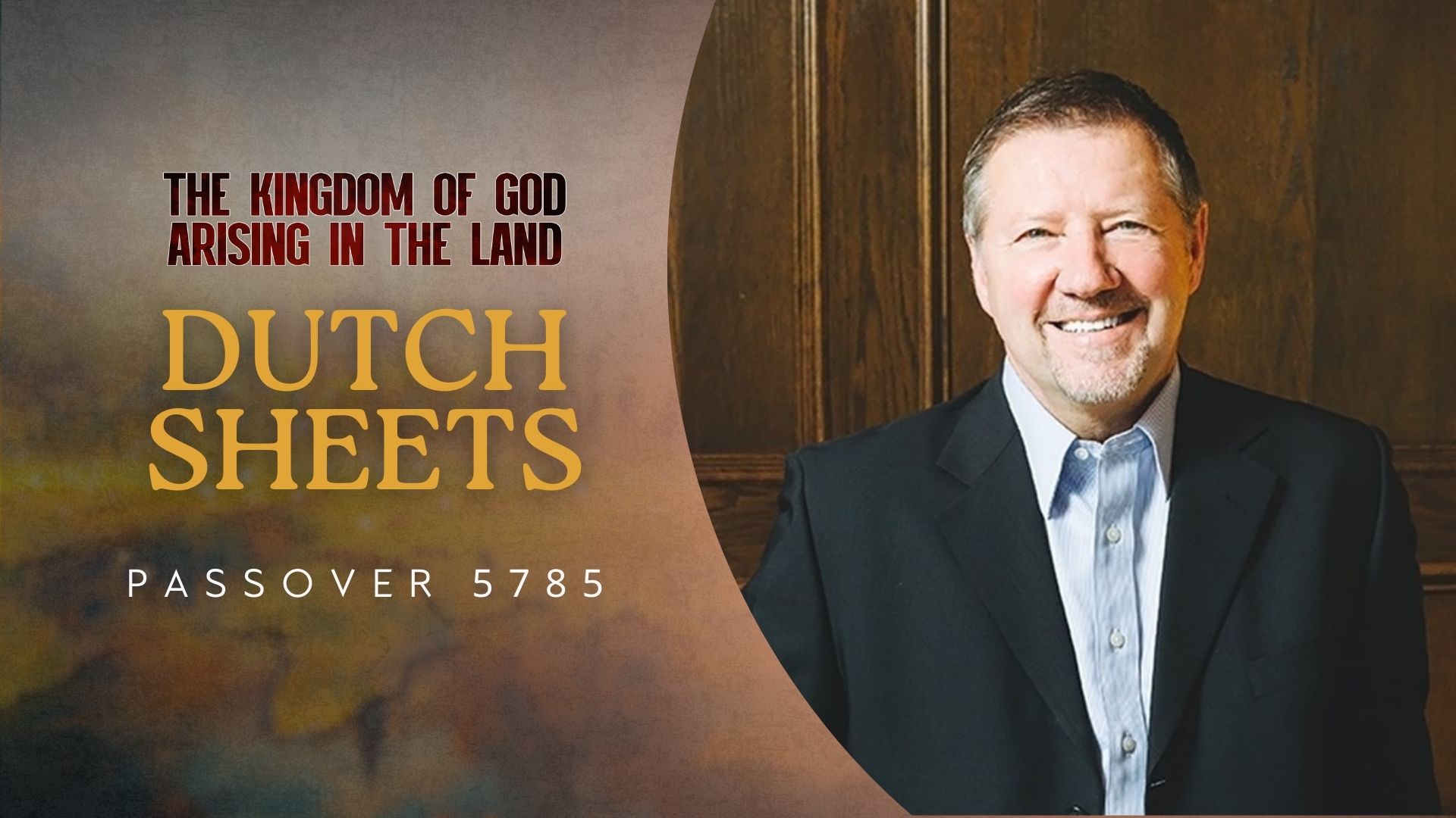 Passover 5785 - Dutch Sheets 4PM (4/12)