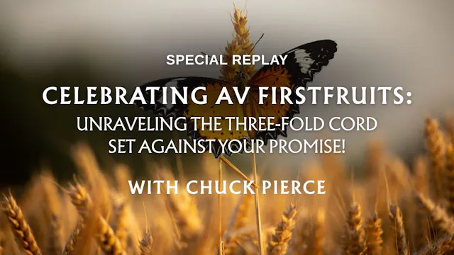 Celebrating Av Firstfruits: A Special...