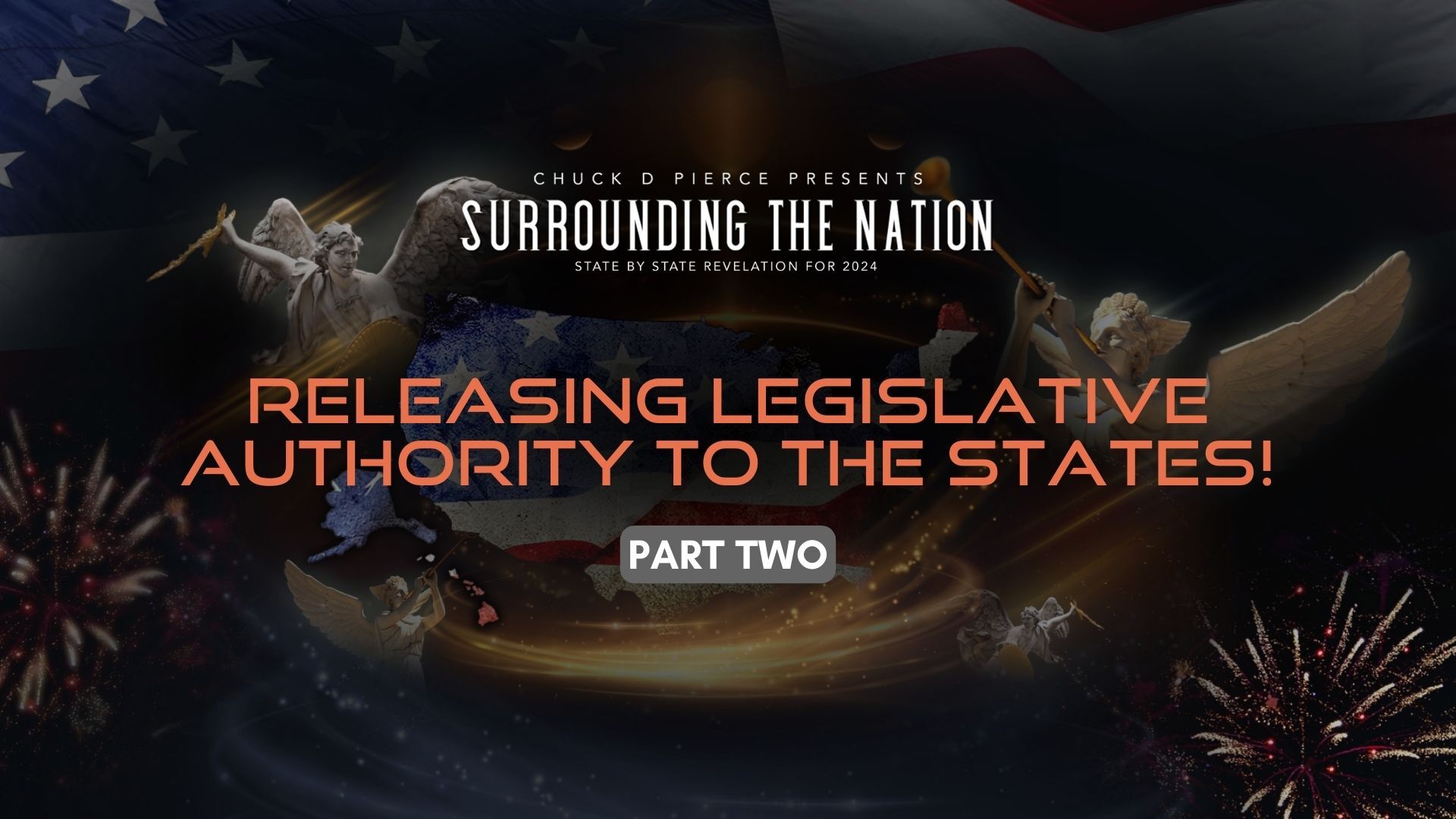 Surrounding the Nation - Releasing Legislative Authority Pt 2 (07/02)