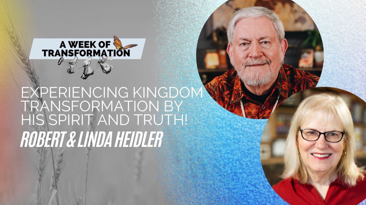 A Week of Transformation: Robert and Linda Heidler (8/02) 7PM