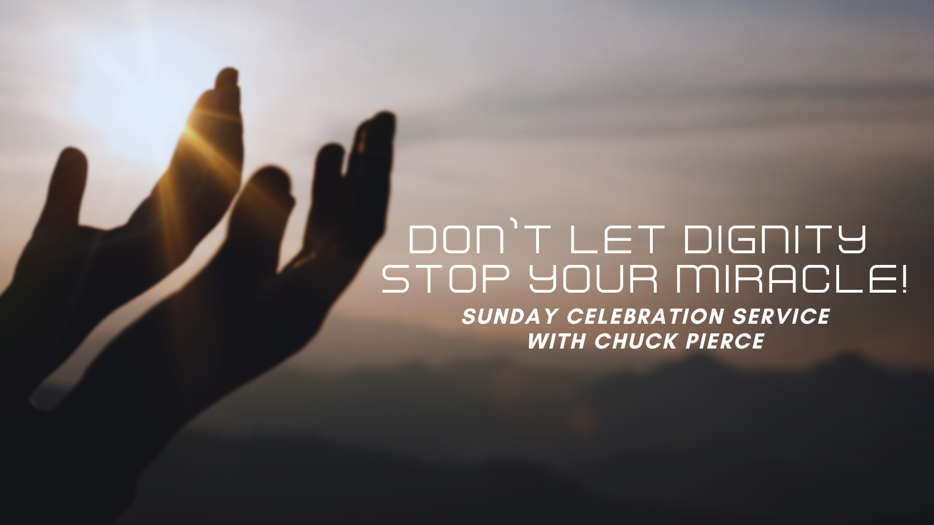 Sunday Celebration - Chuck Pierce (8/25) 9 AM