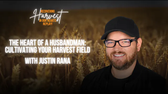 The Heart of a Husbandman: Cultivatin...