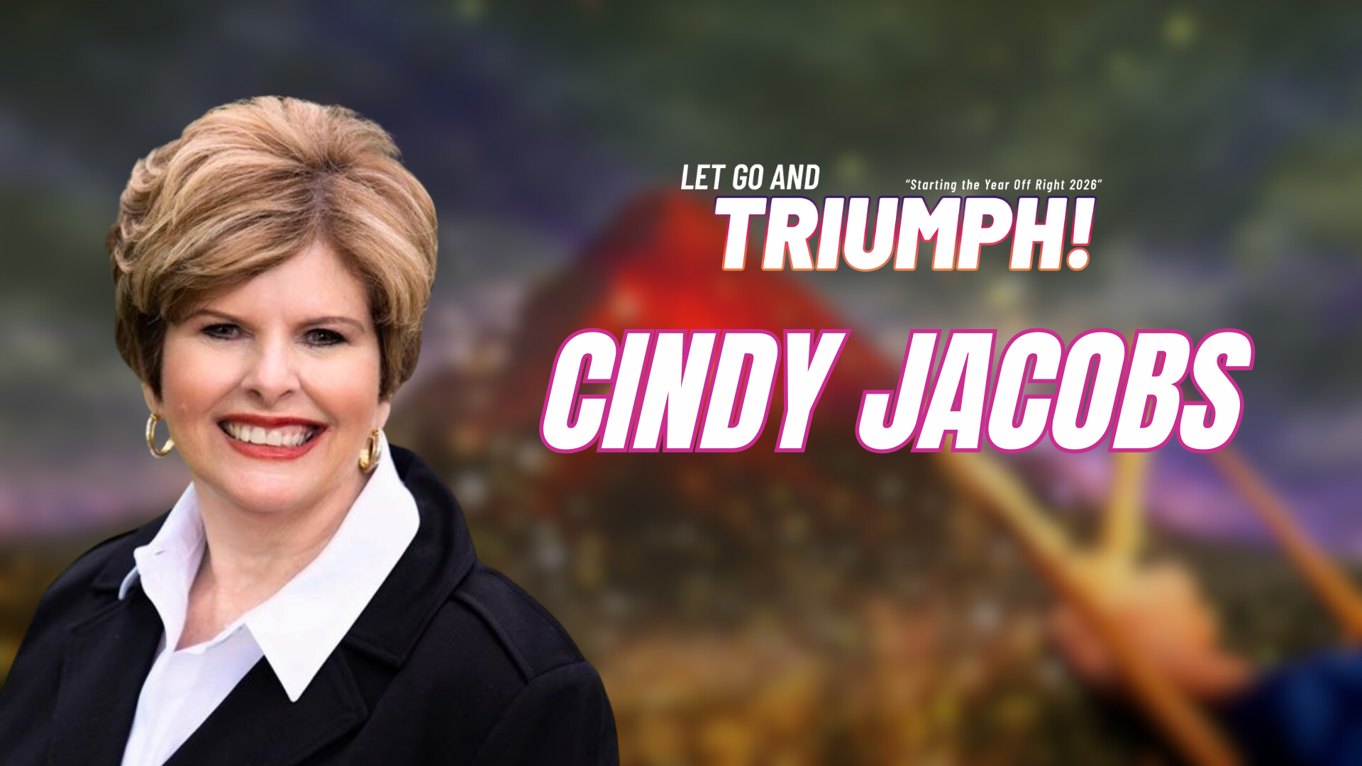 SYOR 2026 Let Go and Triumph Friday Night Cindy Jacobs (01/02/26) 7pm
