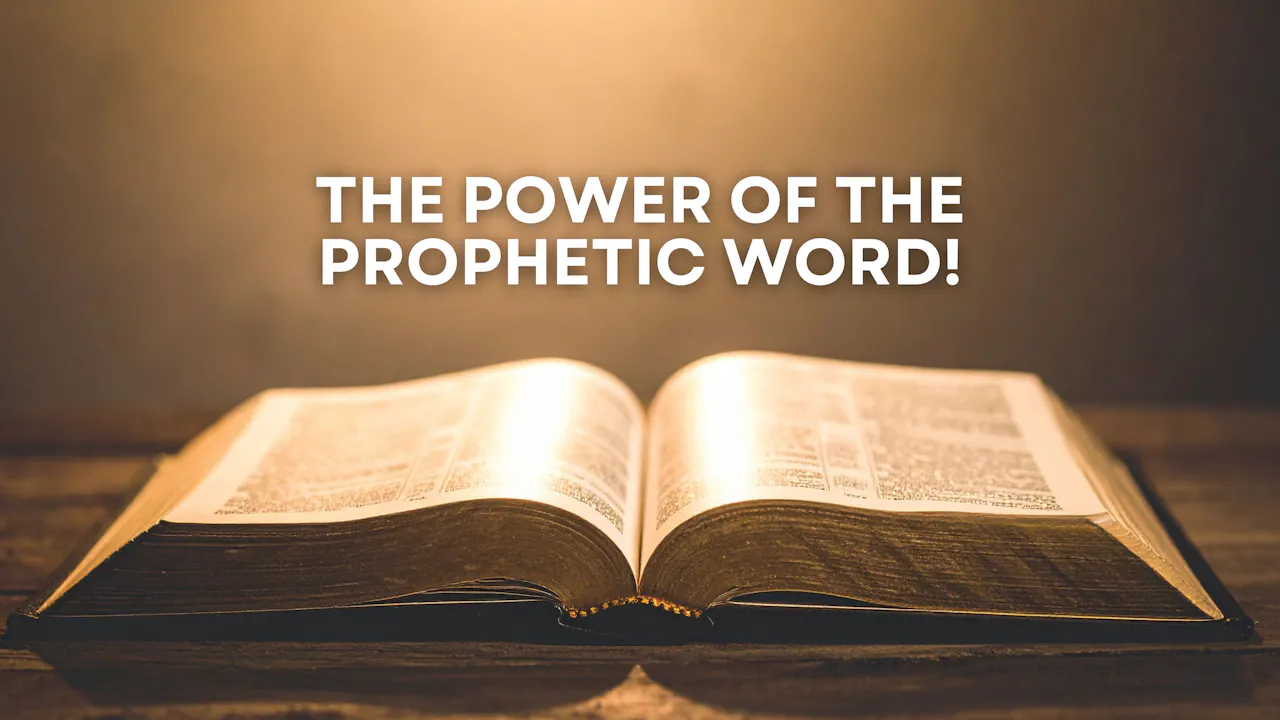 The Power of the Prophetic Word (06/23/26) 7PM