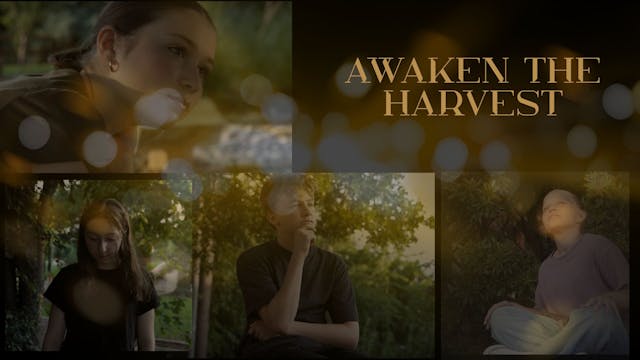 Awaken the Harvest