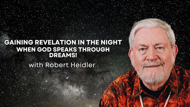 Gaining Revelation in the Night with ...
