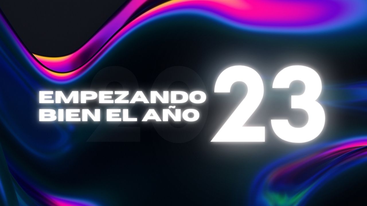 Empezando Bien el Año 2023