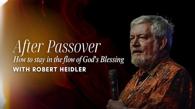 After Passover! with Robert Heidler (05/02)