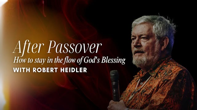 After Passover! with Robert Heidler (...