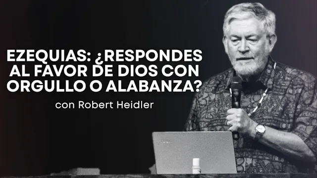 Ezequias! ¿Respondes Al Favor de Dios...