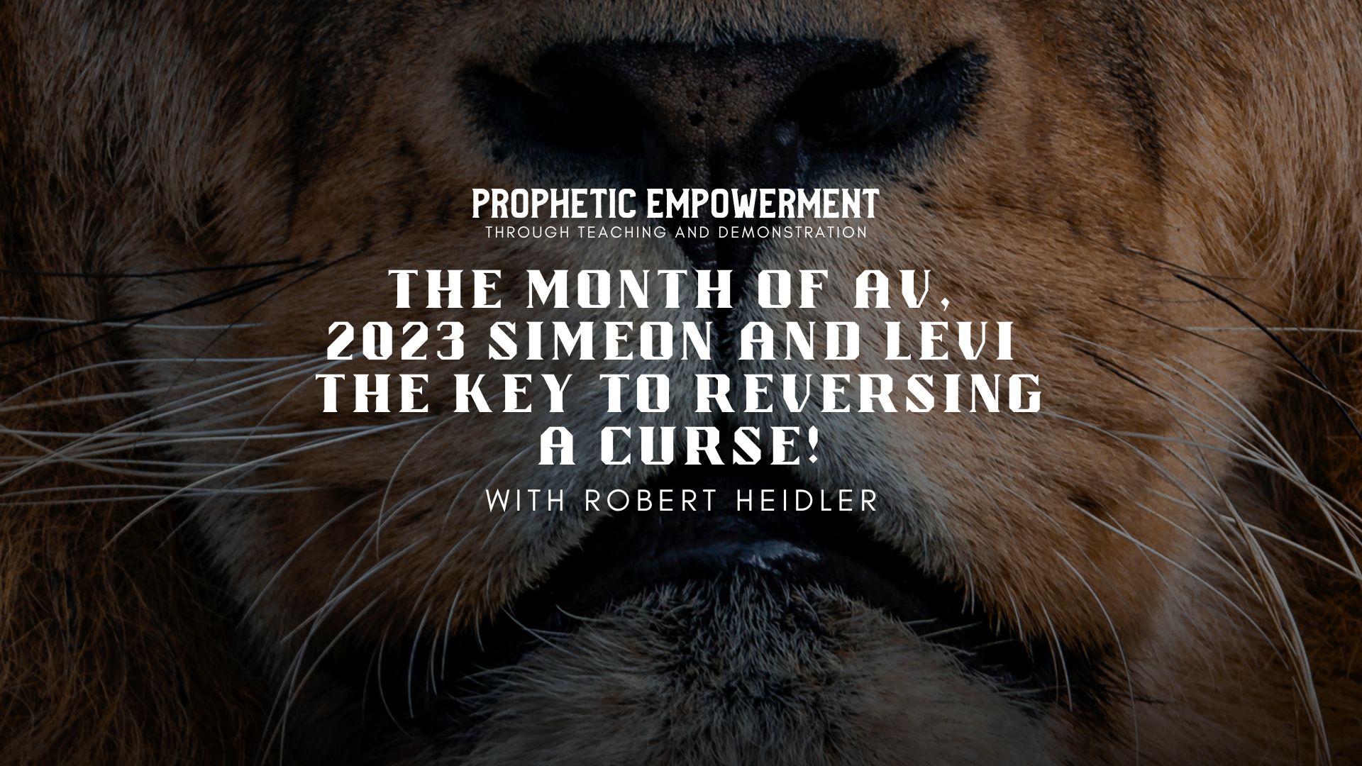 Prophetic Empowerment: The Key to Reversing a Curse (07/19) - 7PM
