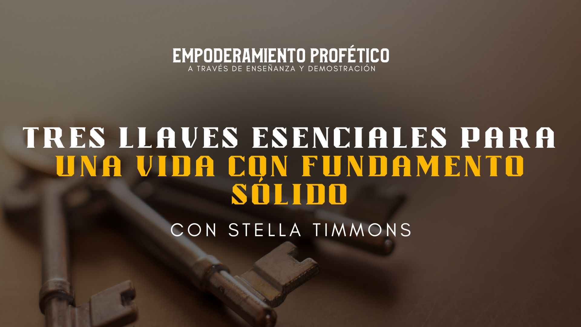 Empoderamiento profético: Tres llaves esenciales (11/01) 7pm