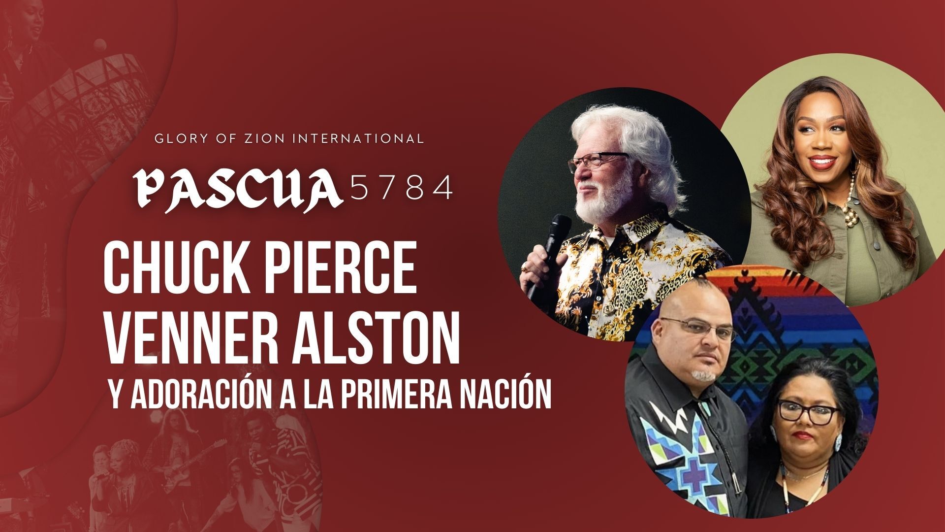 [ESP] Pascua 5784 - Chuck Pierce Venner Alston & Native Worship (4/26) 4PM