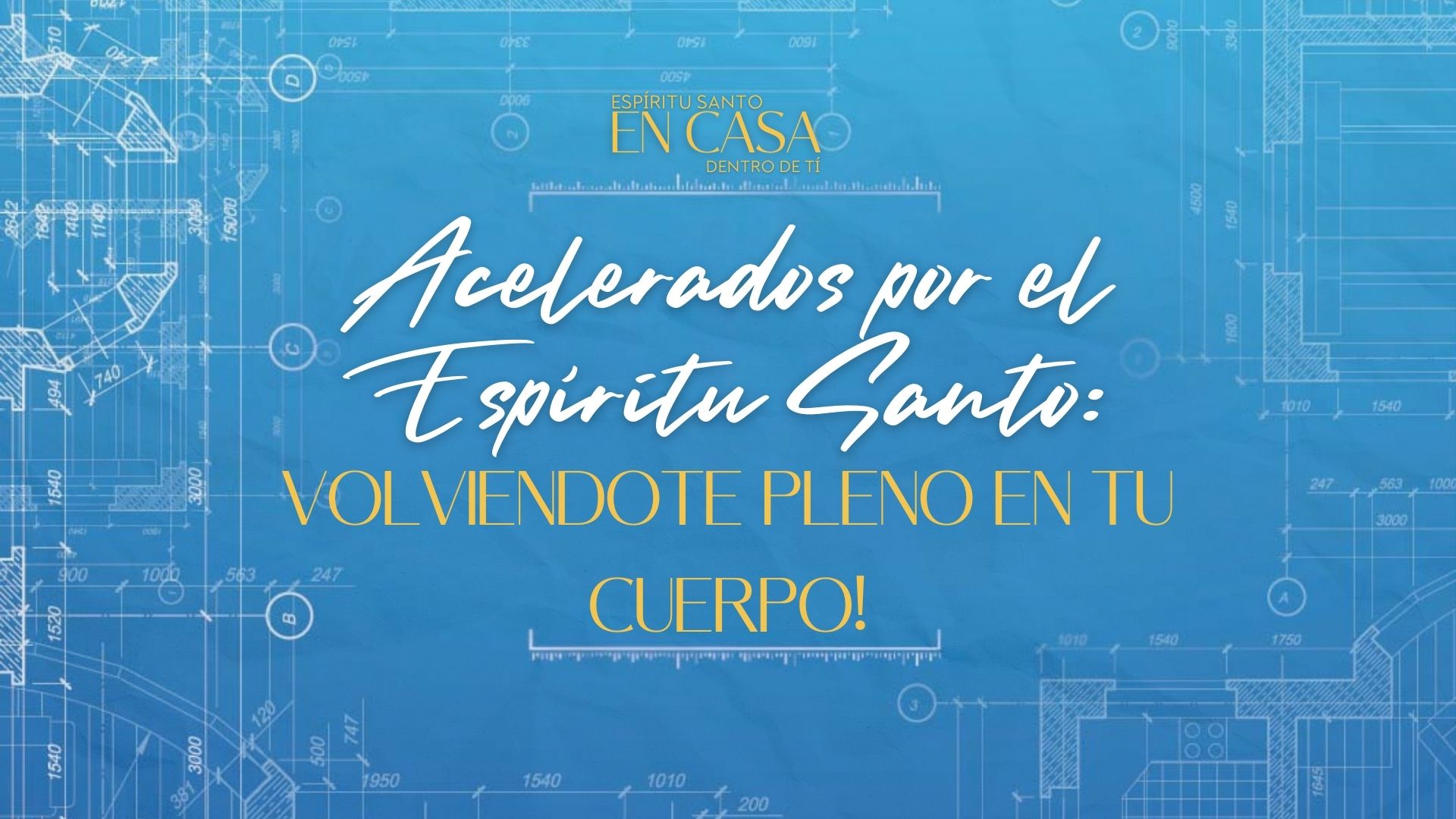 [Español] Espíritu Santo en Casa dentro de ti (12/01)