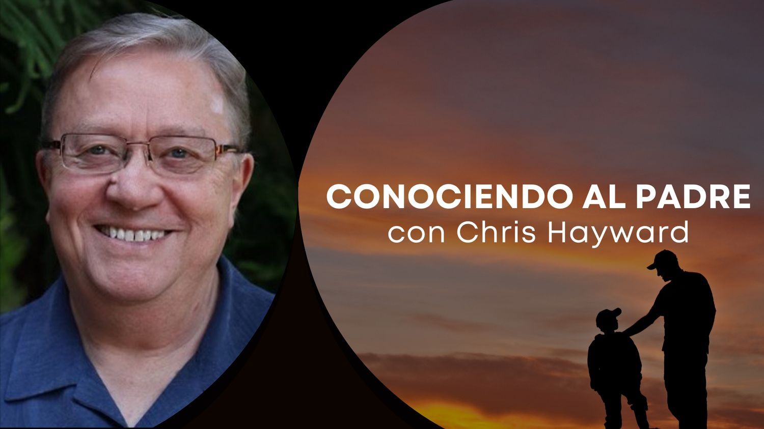Conociendo al Padre con Chris Hayward (02/12)