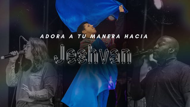 Adora a tu manera hacia Jeshvan (11/01)